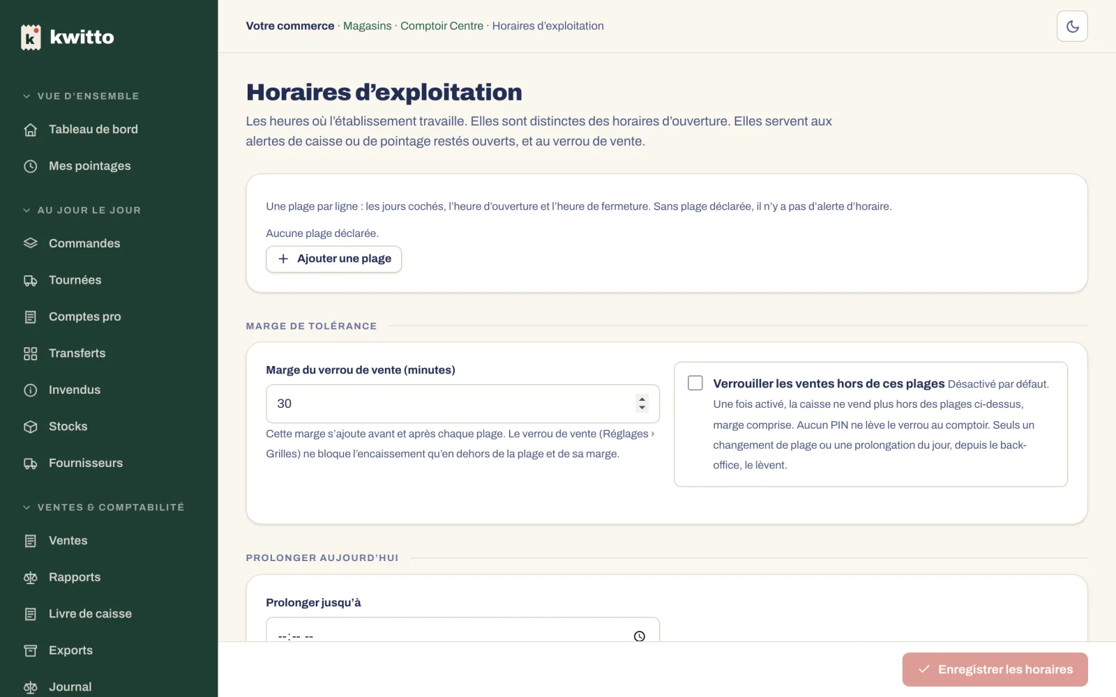 Les horaires d’exploitation : les plages, la marge du verrou de vente, Prolonger aujourd’hui